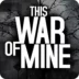 This War of Mine v1.6.2 APK + OBB MOD [Unlocked All DLC/Free Craft]